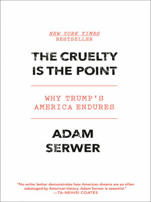 cover image of The Cruelty Is the Point